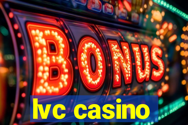 lvc casino